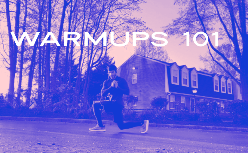 Warmups 101